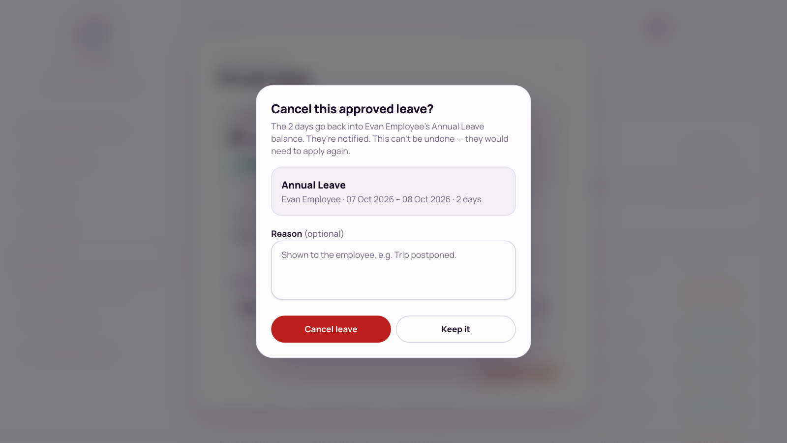 The Cancel this approved leave? dialog with the leave, an optional reason, and Cancel leave or Keep it