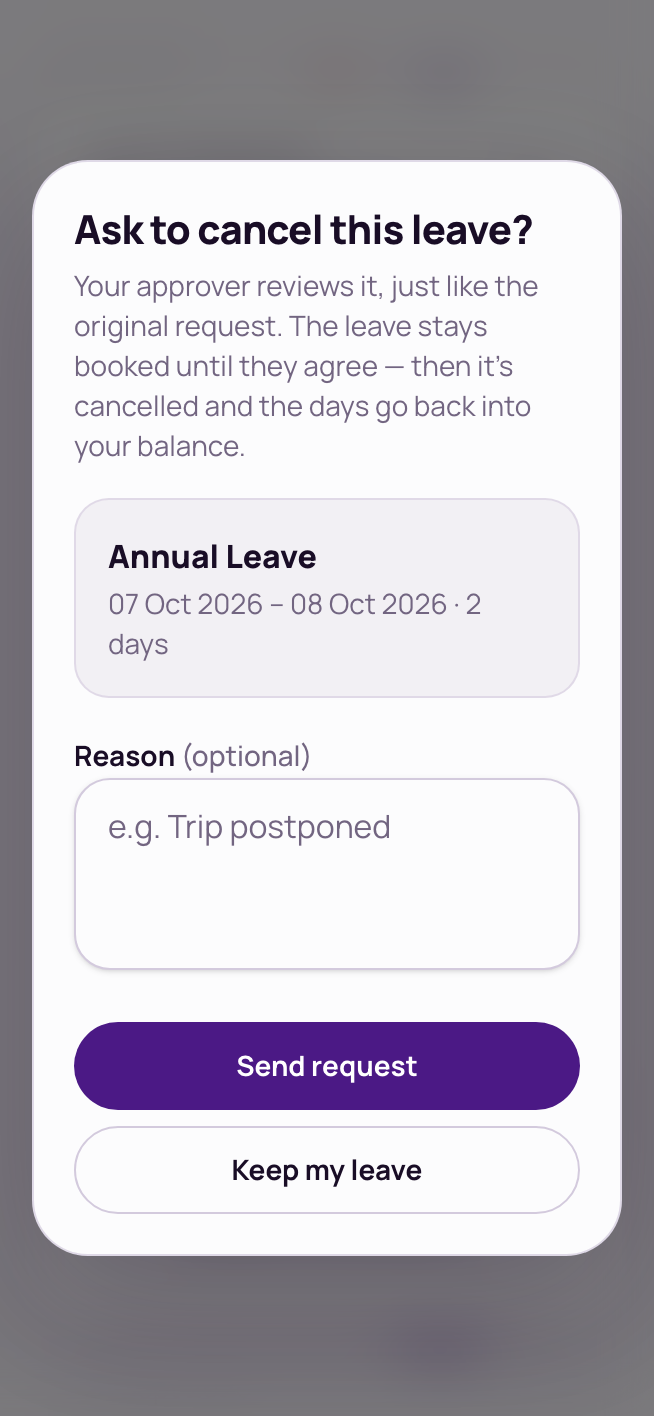 The Ask to cancel this leave? dialog with the leave, an optional reason, and Send request or Keep my leave